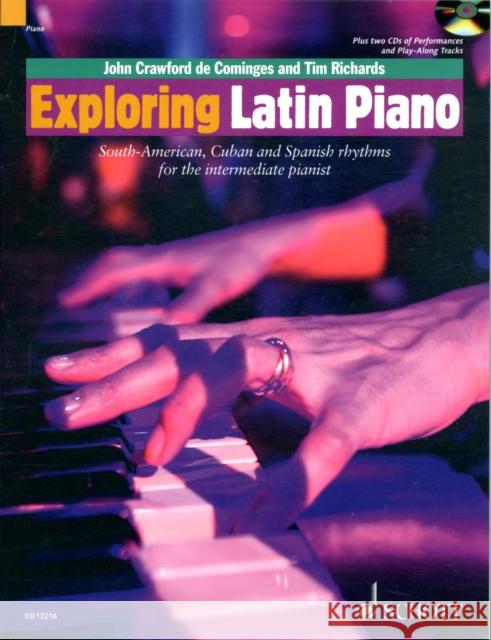 Exploring Latin Piano De Cominges, John Crawford|||Richards, Tim 9781847611352 Schott Music Ltd - książka