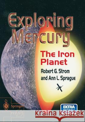 Exploring Mercury: The Iron Planet Strom, Robert G. 9781852337315 Springer - książka