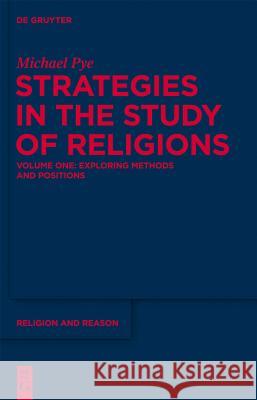Exploring Methods and Positions Michael Pye 9781614512493 De Gruyter - książka