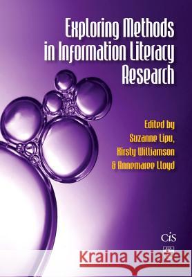 Exploring Methods in Information Literacy Research  9781876938611 Charles Sturt University, Centre for Informat - książka