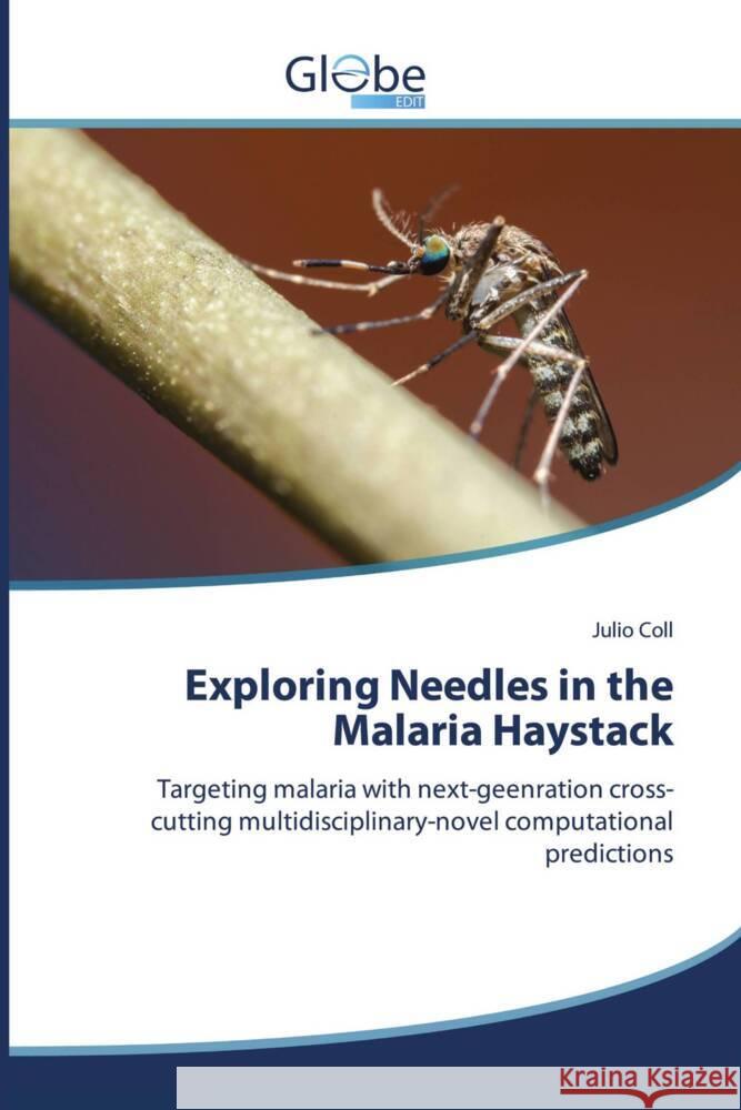 Exploring Needles in the Malaria Haystack Coll, Julio 9786209268465 GlobeEdit - książka