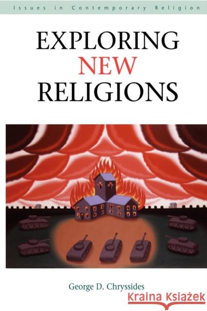 Exploring New Religions G. Chryssides 9780826459596 CONTINUUM INTERNATIONAL PUBLISHING GROUP LTD. - książka