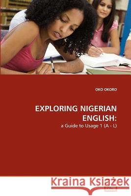 Exploring Nigerian English Oko Okoro 9783639364002 VDM Verlag - książka
