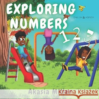 Exploring Numbers 123 Cesar Lista Akasia Miller  9798987331620 Chokmah's Learning Library - książka