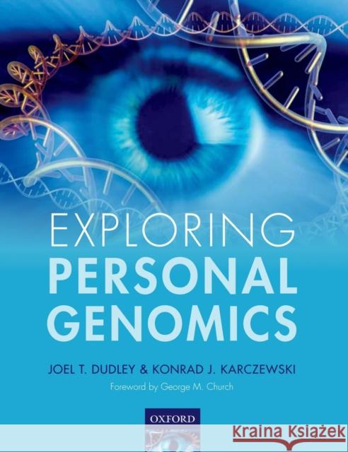 Exploring Personal Genomics Joel T Dudley 9780199644490  - książka