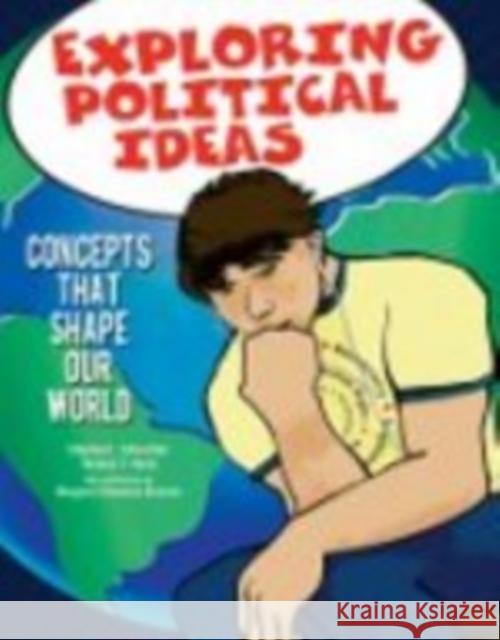 Exploring Political Ideas: Concepts That Shape Our World Schechter, Stephen L. 9780872899186 CQ Press - książka
