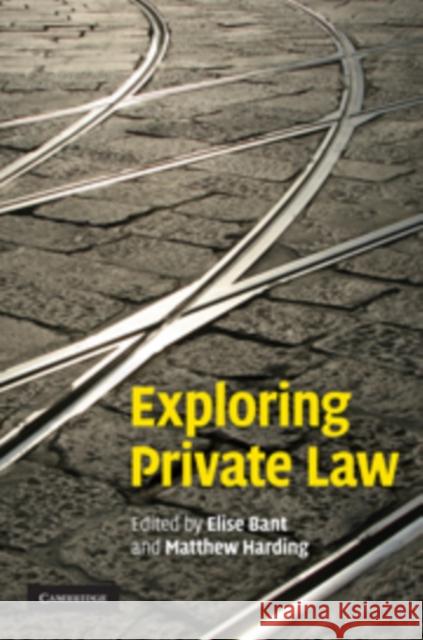 Exploring Private Law Elise Bant 9780521764353  - książka