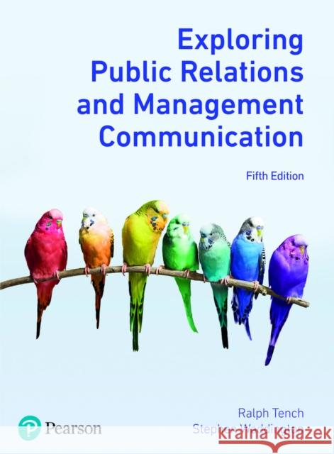 Exploring Public Relations and Management Communication Stephen Waddington 9781292321745 Pearson Education Limited - książka