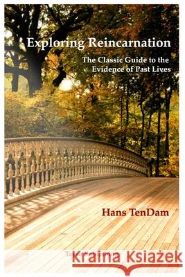 Exploring Reincarnation Hans Tendam 9781300481140 Lulu.com - książka