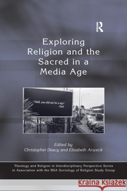 Exploring Religion and the Sacred in a Media Age Elisabeth Arweck Christopher Deacy 9781138265813 Routledge - książka