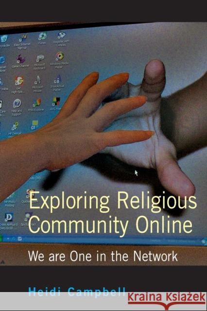 Exploring Religious Community Online: We Are One in the Network Jones, Steve 9780820471051 Peter Lang Publishing - książka