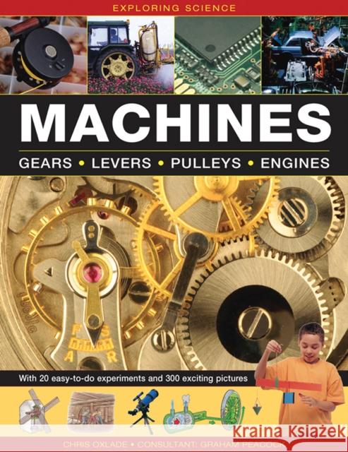 Exploring Science: Machines Oxlade Chris 9781861474902 Anness Publishing - książka