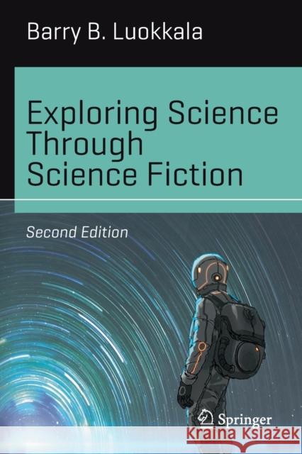 Exploring Science Through Science Fiction Barry B. Luokkala 9783030293925 Springer - książka