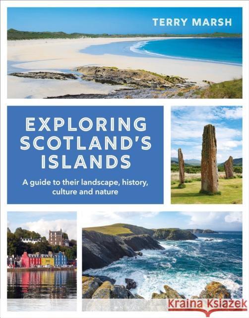 Exploring Scotland's Islands: A guide to their landscape, history, culture and nature Terry Marsh 9781844866434 Conway Maritime Press - książka