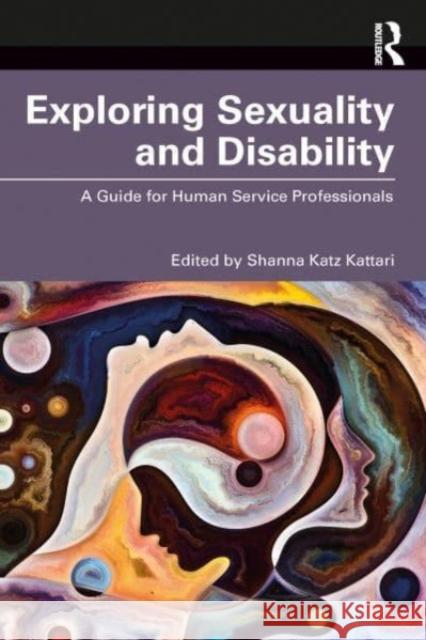 Exploring Sexuality and Disability  9781032311517 Taylor & Francis Ltd - książka