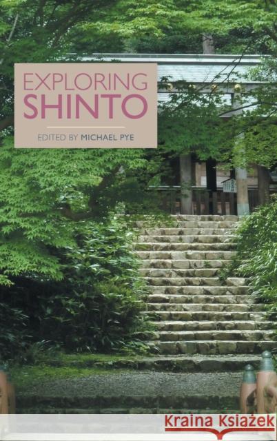 Exploring Shinto Michael Pye 9781781799598 Equinox Publishing (Indonesia) - książka