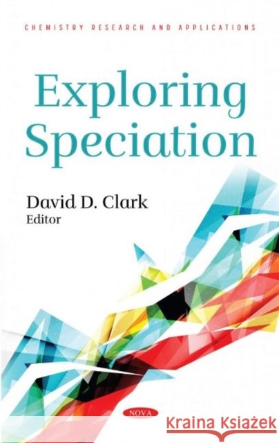 Exploring Speciation  9781685071196 Nova Science Publishers Inc - książka