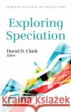 Exploring Speciation  9781685071196 Nova Science Publishers Inc