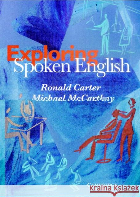 Exploring Spoken English Ronald Carter 9780521568609  - książka