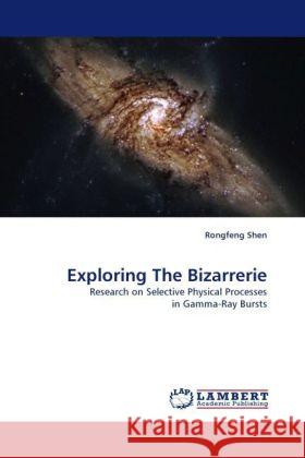 Exploring The Bizarrerie Shen, Rongfeng 9783844394719 Dictus Publishing - książka