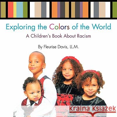 Exploring the Colors of the World Fleurise Davis 9781453528167 Xlibris Corporation - książka