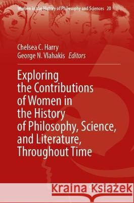 Exploring the Contributions of Women in the History of Philosophy, Science, and Literature, Throughout Time  9783031396298 Springer Nature Switzerland - książka