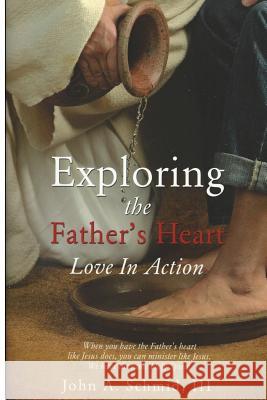 Exploring the Father's Heart: Love In Action Rogers, Ginger 9781534882171 Createspace Independent Publishing Platform - książka