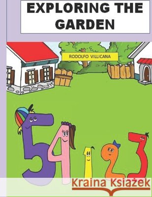 Exploring the Garden Rodolfo Villicana 9798540324892 Independently Published - książka