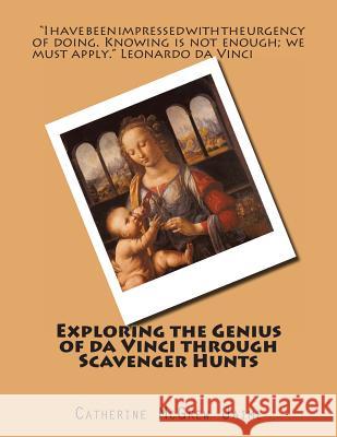 Exploring the Genius of da Vinci through Scavenger Hunts Jaime, Catherine McGrew 9781494268060 Createspace - książka