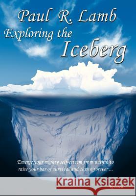 Exploring the Iceberg Paul Lamb 9781452563152 Balboa Press - książka