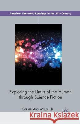 Exploring the Limits of the Human Through Science Fiction Gerald Alva, Jr. Miller 9781349442348 Palgrave MacMillan - książka