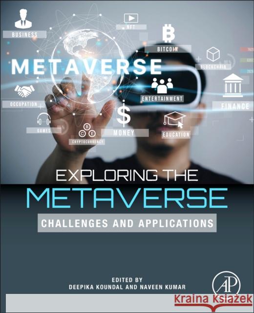 Exploring the Metaverse: Challenges and Applications  9780443241321 Elsevier Science Publishing Co Inc - książka