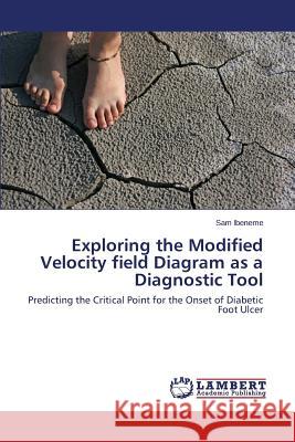 Exploring the Modified Velocity field Diagram as a Diagnostic Tool Ibeneme Sam 9783659443701 LAP Lambert Academic Publishing - książka
