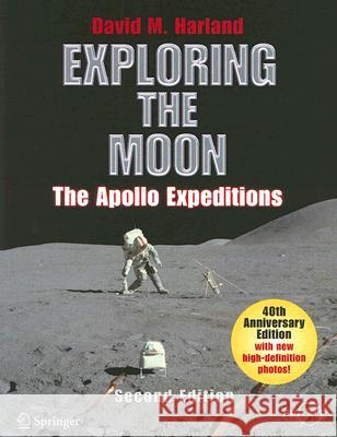 Exploring the Moon: The Apollo Expeditions Harland, David M. 9780387746388 Springer - książka