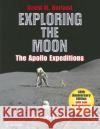 Exploring the Moon: The Apollo Expeditions Harland, David M. 9780387746388 Springer