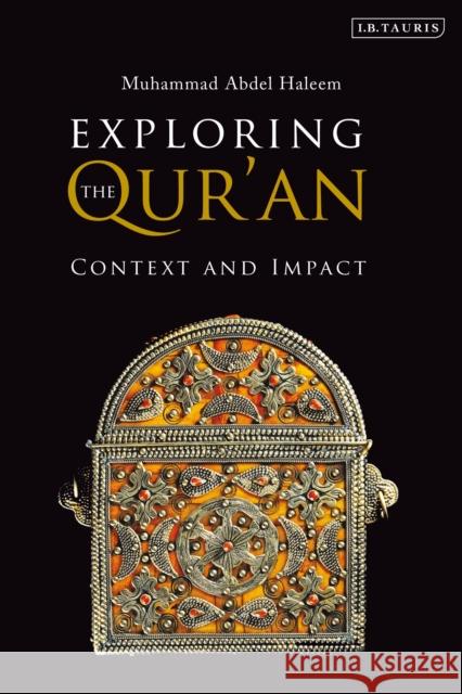 Exploring the Qur'an: Context and Impact Muhammad Abdel Haleem 9780755660155 I. B. Tauris & Company - książka
