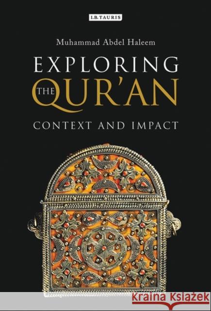 Exploring the Qur'an: Context and Impact Haleem, Muhammad Abdel 9781780763651 I.B.Tauris - książka