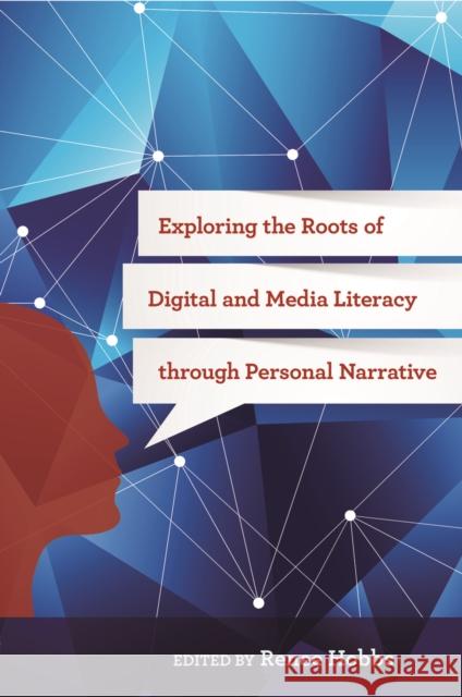 Exploring the Roots of Digital and Media Literacy Through Personal Narrative Renee Hobbs 9781439911587 Temple University Press - książka