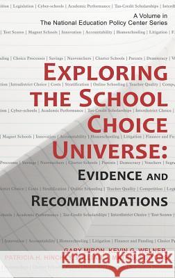 Exploring the School Choice Universe: Evidence and Recommendations (Hc) Miron, Gary 9781623960445 Information Age Publishing - książka