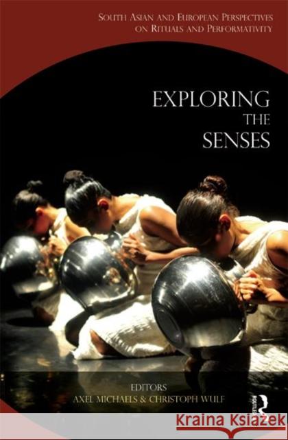 Exploring the Senses Michaels, Axel 9780415711067 Routledge India - książka