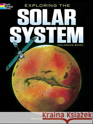 Exploring the Solar System Coloring Book LaFontaine, Bruce 9780486403618 Dover Publications - książka