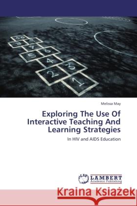 Exploring The Use Of Interactive Teaching And Learning Strategies May, Melissa 9783845430089 LAP Lambert Academic Publishing - książka