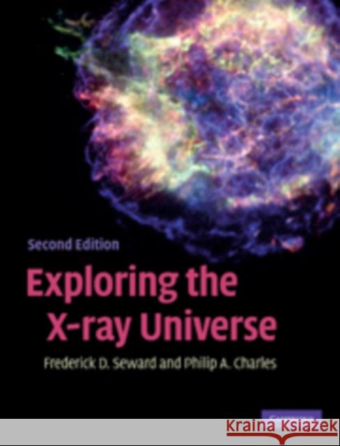 Exploring the X-Ray Universe Seward, Frederick D. 9780521884839  - książka