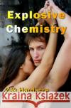 Explosive Chemistry Zak Hardacre Dakota Storm 9781533370419 Createspace Independent Publishing Platform