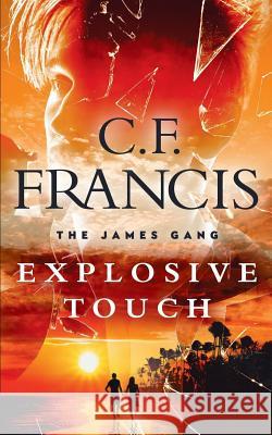 Explosive Touch C. F. Francis 9780999582039 Candy F. Gareiss - książka