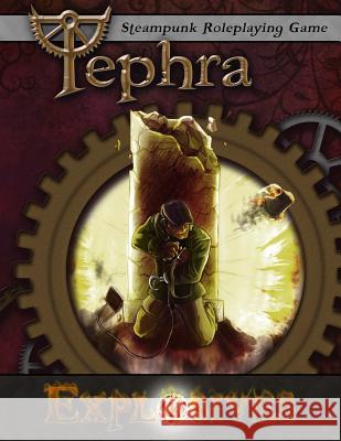 Explosives: Tephra: the Steampunk RPG Monocle, Cracked 9781490569734 Createspace - książka