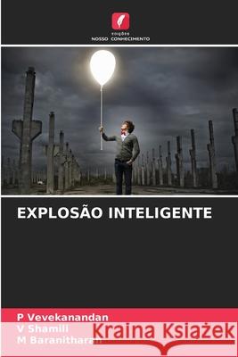 EXPLOSÃO INTELIGENTE Vevekanandan, P, Shamili, V, Baranitharan, M 9786209162442 Edições Nosso Conhecimento - książka