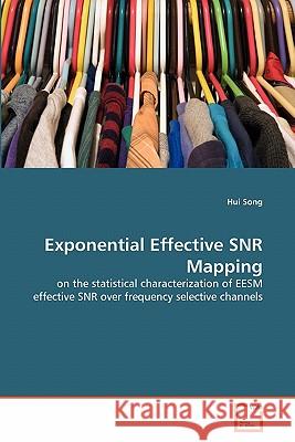 Exponential Effective SNR Mapping Song, Hui 9783639318173 VDM Verlag - książka