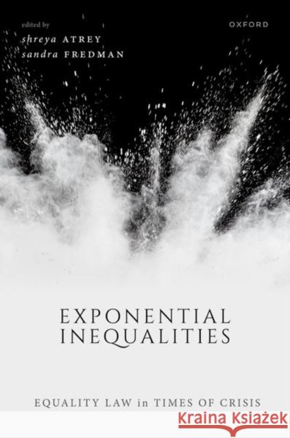 Exponential Inequalities: Equality Law in Times of Crisis Atrey, Shreya 9780192872999 Oxford University Press - książka