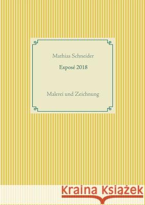 Expos? 2018 Mathias Schneider 9783748193845 Bod - Books on Demand - książka